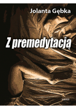 Z premedytacją