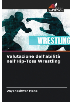 Valutazione dell'abilità nell'Hip-Toss Wrestling