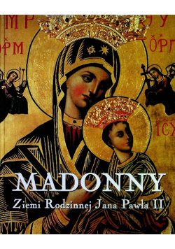 Madonny Ziemi Rodzinnej Jana Pawła II