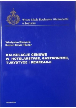 Kalkulacje cenowe w hotelarstwie gastronomii turystyce i rekreacji