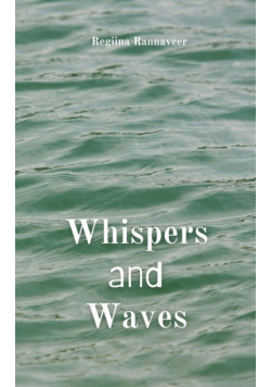Whispers and Waves