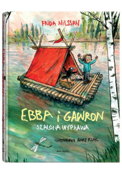 Ebba i Gawron Szalona podróż