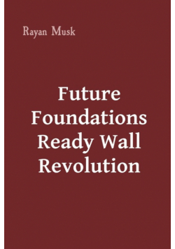 Future Foundations Ready Wall Revolution