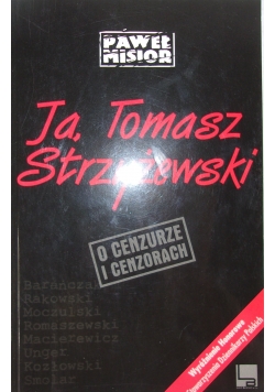 Ja, Tomasz Strzyżewski