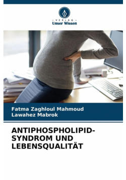 Antiphospholipid-Syndrom Und Lebensqualität