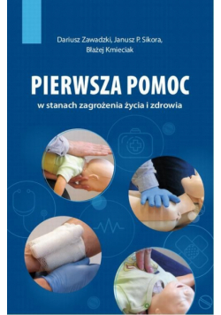 Pierwsza pomoc w stanach zagrożenia życia i zdrowia