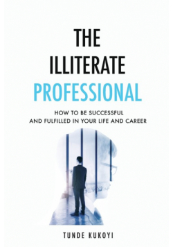The Illiterate Professional