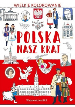 Wielkie kolorowanie Polska Nasz kraj