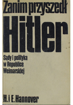 Zanim przyszedł Hitler