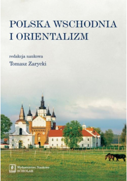 Polska Wschodnia i Orientalizm
