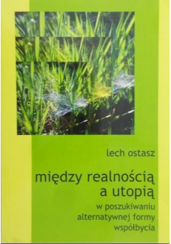 Między realnością a utopią