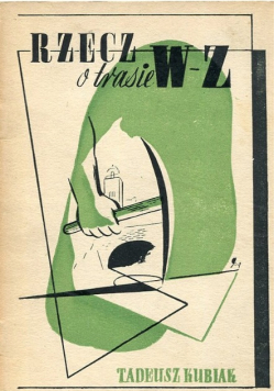 Rzecz o trasie W - Z 1949 r.
