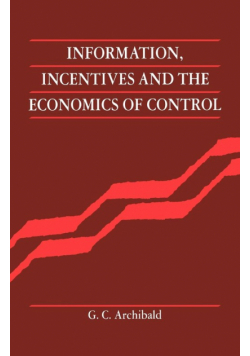 Information, Incentives and the Economics of Control