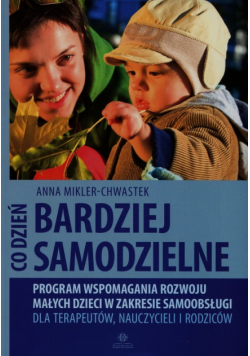 Co dzień bardziej samodzielnie