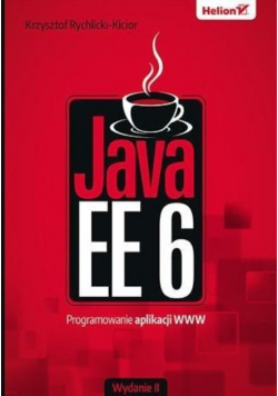 Java EE 6 Programowanie aplikacji WWW