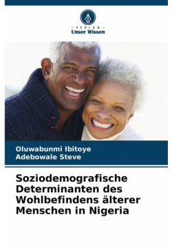 Soziodemografische Determinanten des Wohlbefindens älterer Menschen in Nigeria
