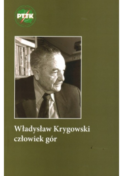 Władysław Krygowski człowiek gór