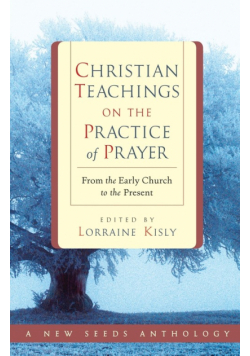 Christian Teachings on the Practice of Prayer
