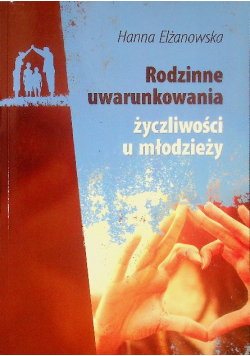 Rodzinne Uwarunkowania Życzliwości Młodzieży