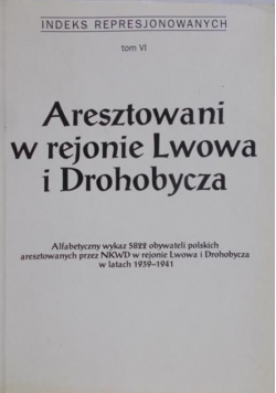 Aresztowani w rejonie Lwowa i Drohobycza