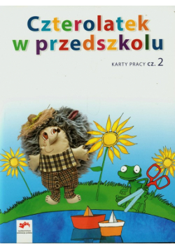Czterolatek w przedszkolu Karty pracy Część 2