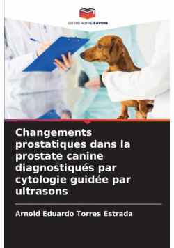 Changements prostatiques dans la prostate canine diagnostiqués par cytologie guidée par ultrasons