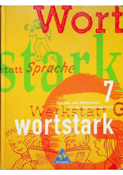 Wortstark 7 Themen und Werkstatten fur den Deutschunterricht