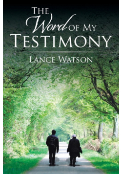 The Word of My Testimony