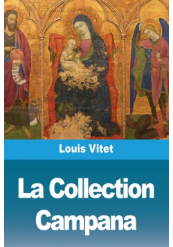 La Collection Campana