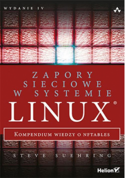 Zapory sieciowe w systemie Linux Kompendium wiedzy o nftables