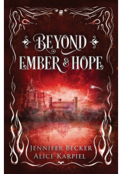 Beyond Ember And Hope