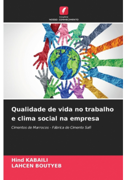 Qualidade de vida no trabalho e clima social na empresa