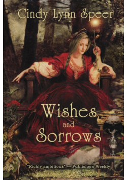 Wishes and Sorrows