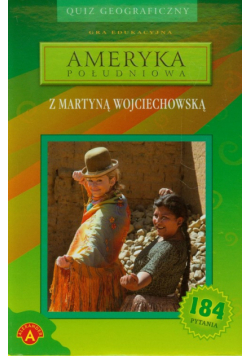 Quiz geograficzny Ameryka Południowa z Martyną Wojciechowską