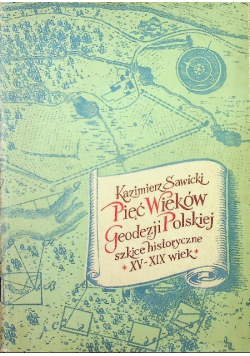 Pięć wieków geodezji Polskiej