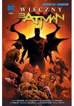 Wieczny Batman Tom 3