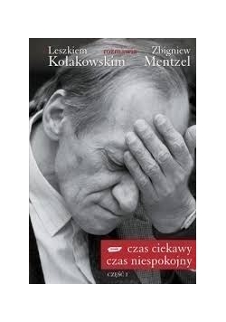 Czas ciekawy czas niespokojny część I