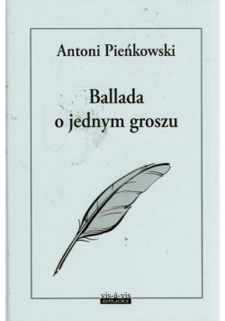 Pieńkowski Antoni - Ballada o jednym groszu