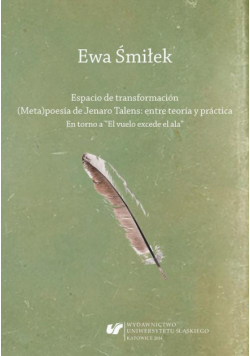 Espacio de transformación. (Meta)poesía de Jenaro Talens: entre teoría y práctica