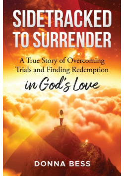 Sidetracked to Surrender