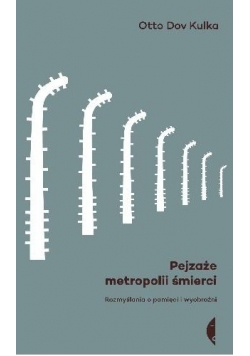 Pejzaże metropolii śmierci