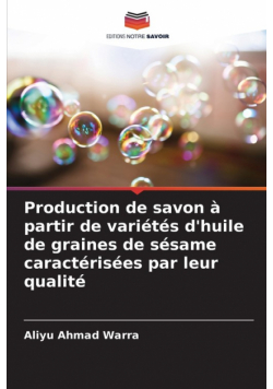 Production de savon à partir de variétés d'huile de graines de sésame caractérisées par leur qualité