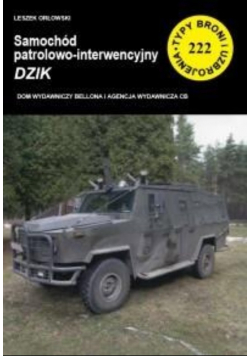 Typy broni i uzbrojenia Tom 222 Samochód patrolowo interwencyjny Dzik