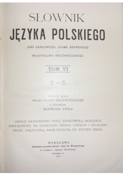 Słownik Języka Polskiego Tom VI,1915r.