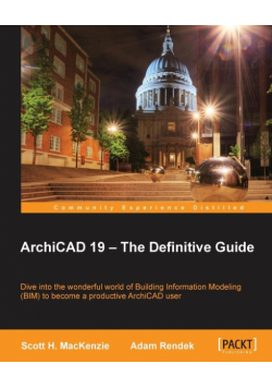 ArchiCAD 19 - The Definitive Guide