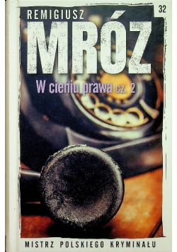 Mistrz Polskiego Kryminału Tom 32 W cieniu prawa Część 2