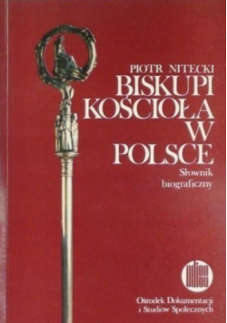 Biskupi Kościoła w Polsce Słownik Biograficzny