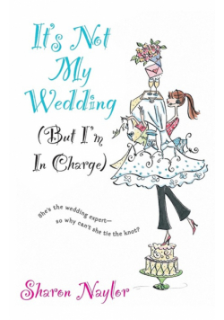 It's Not My Wedding (But I'm in Charge)