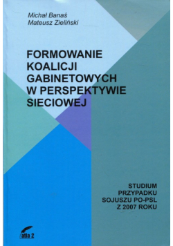 Formowanie koalicji gabinetowych w perspektywie sieciowej