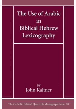 The Use of Arabic in Hebrew Biblical Lexicography